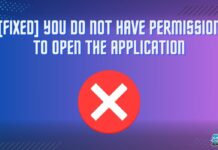 [FIXED] You Do Not Have Permission To Open The Application